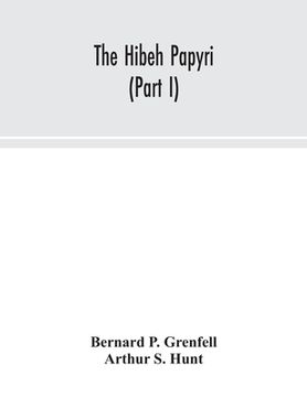 portada The Hibeh papyri (Part I) (in English)