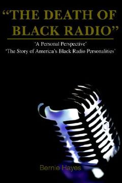 portada the death of black radio: the story of america's black radio personalities