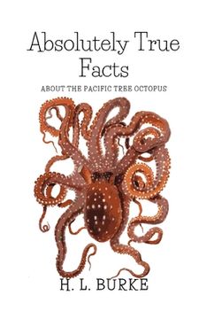 portada Absolutely True Facts about the Pacific Tree Octopus: A Short Story (en Inglés)