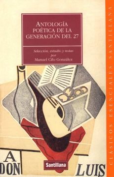 portada Antologia Poetica de la Generaciondel 27 (Clasicos Esenciales Santillana) (in Spanish)