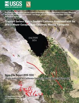 portada Triggered Surface Slips in Southern California Associated with the 2010 El Mayor-Cucapah, Baja California, Mexico, Earthquake (en Inglés)