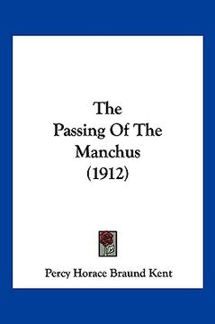 portada the passing of the manchus (1912) (en Inglés)