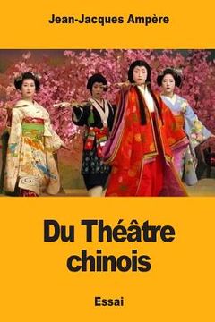 portada Du Théâtre chinois (in French)
