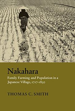 portada Nakahara: Family Farming and Population in a Japanese Village, 1717-1830 (en Inglés)