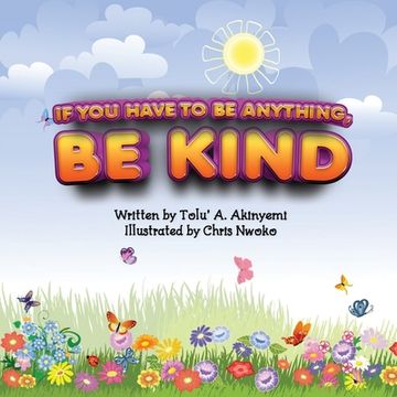 portada If you Have to be Anything, be Kind 