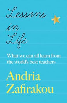 portada Lessons in Life: What We Can All Learn from the World's Best Teachers (en Inglés)