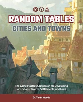 portada Random Tables: Cities and Towns: The Game Master's Companion for Developing Inns, Shops, Taverns, Settlements, and More (en Inglés)