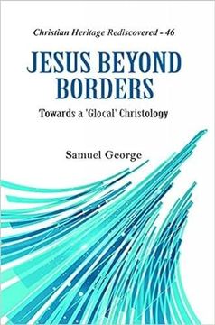 portada Jesus Beyond Borders: Towards a `Glocal' Christology