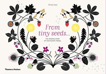 portada From Tiny Seeds: The Amazing Story of how Plants Travel (en Inglés)