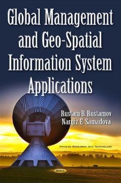 portada Global Management & Geo-Spatial Information System Applications (Physics Research Technology Se)