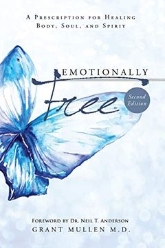 portada Emotionally Free: A Prescription for Healing Body, Soul, and Spirit (in English)