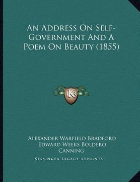 portada an address on self-government and a poem on beauty (1855) (en Inglés)