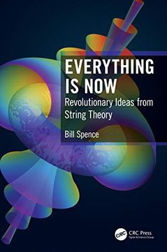 portada Everything is Now: Revolutionary Ideas From String Theory (en Inglés)