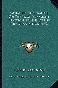 portada moral entertainments on the most important practical truths of the christian religion v2
