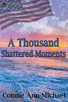 portada A Thousand Shattered Moments (Thousand Moments Series)