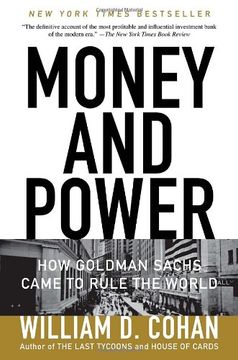 portada Money and Power: How Goldman Sachs Came to Rule the World (in English)