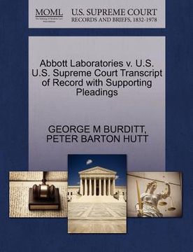 portada abbott laboratories v. u.s. u.s. supreme court transcript of record with supporting pleadings (in English)