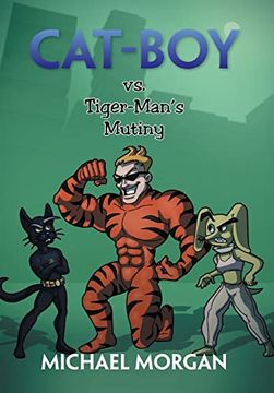 portada Cat-Boy vs. Tiger-Man's Mutiny (en Inglés)