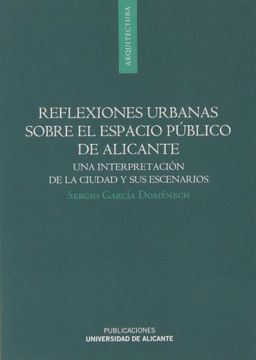 portada Reflexiones Urbanas Sobre El Espacio Público De Alicante