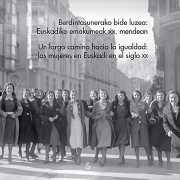 portada Un Largo Camino Hacia la Igualdad: Las Mujeres en Euskadi en el Siglo xx (in Spanish)