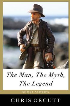 portada The Man, The Myth, The Legend (en Inglés)