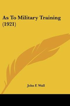 portada as to military training (1921) (in English)