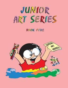 portada Junior Art Series - Book Five (en Inglés)