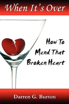portada when it's over: how to mend that broken heart (en Inglés)