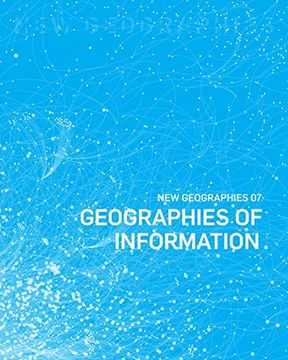 portada New Geographies, 7: Geographies of Information (in English)