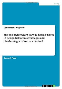 portada Sun and Architecture. How to Find a Balance in Design Between Advantages and Disadvantages of sun Orientation? (en Inglés)
