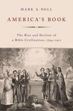 portada America'S Book: The Rise and Decline of a Bible Civilization, 1794-1911 (in English)
