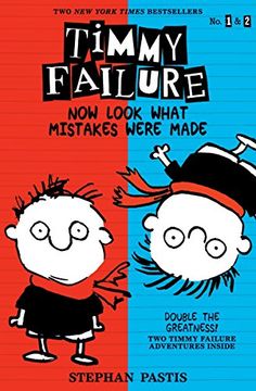 portada Timmy Failure: Now Look What Mistakes Were Made (en Inglés)