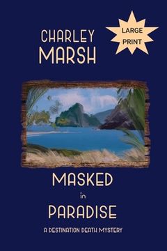 portada Masked in Paradise: A Destination Death Mystery (en Inglés)