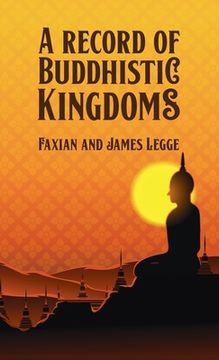 portada Record of Buddhistic Kingdoms Hardcover (en Inglés)