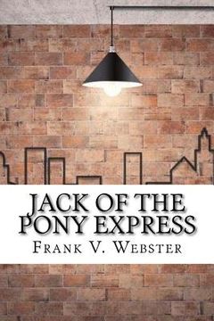 portada Jack of the Pony Express (en Inglés)