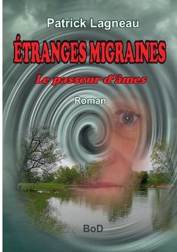 portada Étranges migraines: Le passeur d'âmes (in French)