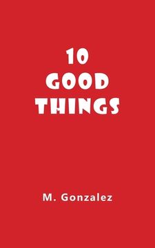portada 10 Good Things (en Inglés)