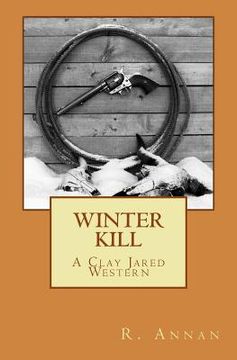 portada Winter Kill: A Clay Jared Western