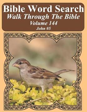 portada Bible Word Search Walk Through The Bible Volume 144: John #5 Extra Large Print (en Inglés)