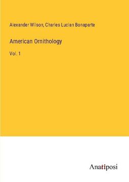 portada American Ornithology: Vol. 1 (en Inglés)