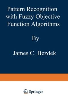 portada Pattern Recognition with Fuzzy Objective Function Algorithms (Advanced Applications in Pattern Recognition)