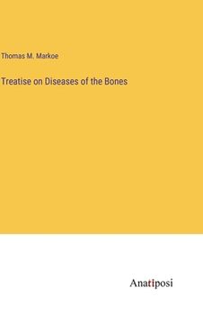 portada Treatise on Diseases of the Bones (en Inglés)