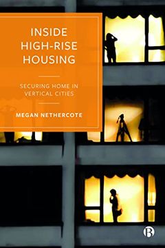 portada Inside High-Rise Housing: Securing Home in Vertical Cities (en Inglés)