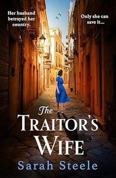 portada The Traitor's Wife: Heartbreaking ww2 Historical Fiction With an Incredible Story Inspired by a Woman's Resistance