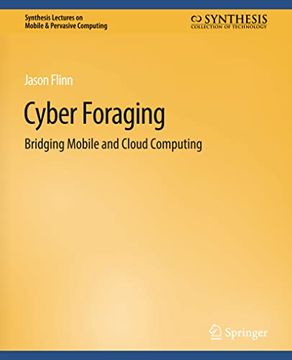 portada Cyber Foraging: Bridging Mobile and Cloud Computing (en Inglés)