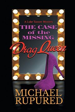 portada The Case of the Missing Drag Queen (Luke Tanner Mysteries) (en Inglés)