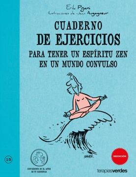 portada Cuaderno de Ejercicios Para Tener un Espiritu zen en un Mundo Convulso (Terapias Cuadernos Ejercicios) (in Spanish)