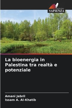 portada La bioenergia in Palestina tra realtà e potenziale (en Italiano)