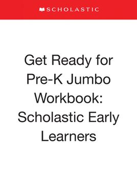 portada Get Ready for Pre-K Jumbo Workbook: Scholastic Early Learners (Jumbo Workbook) (en Inglés)