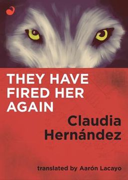 portada They Have Fired Her Again (en Inglés)